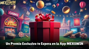 Un Premio Exclusivo te Espera en la App MEXSWIN